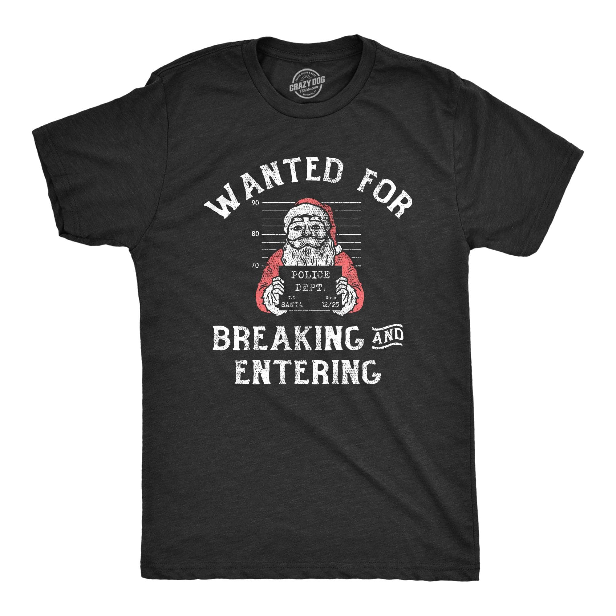 Wanted For Breaking And Entering Men's Tshirt  -  Crazy Dog T-Shirts