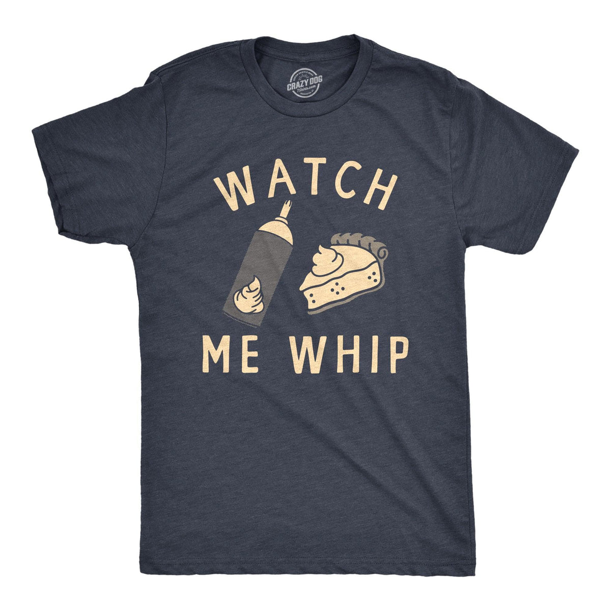 Watch Me Whip Men&#39;s Tshirt  -  Crazy Dog T-Shirts