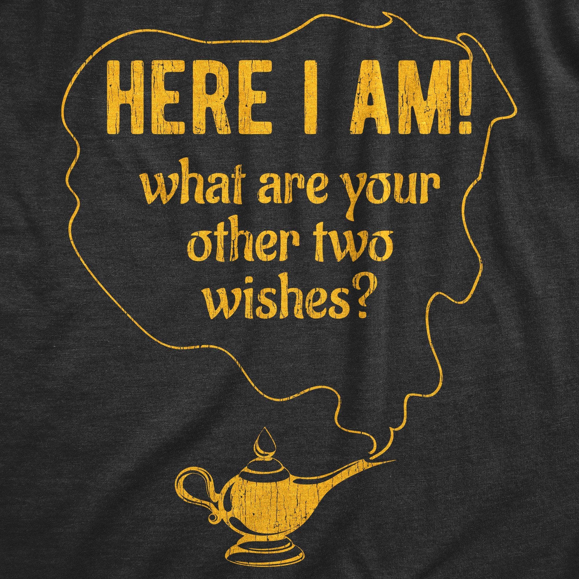 What Are Your Other Two Wishes? Men's Tshirt - Crazy Dog T-Shirts