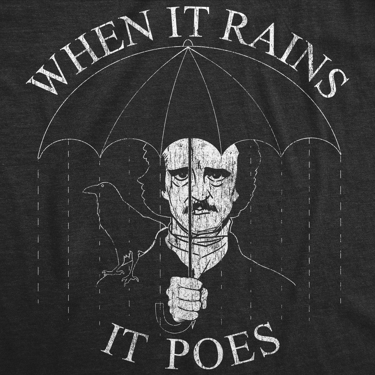 When It Rains It Poes Men&#39;s Tshirt  -  Crazy Dog T-Shirts