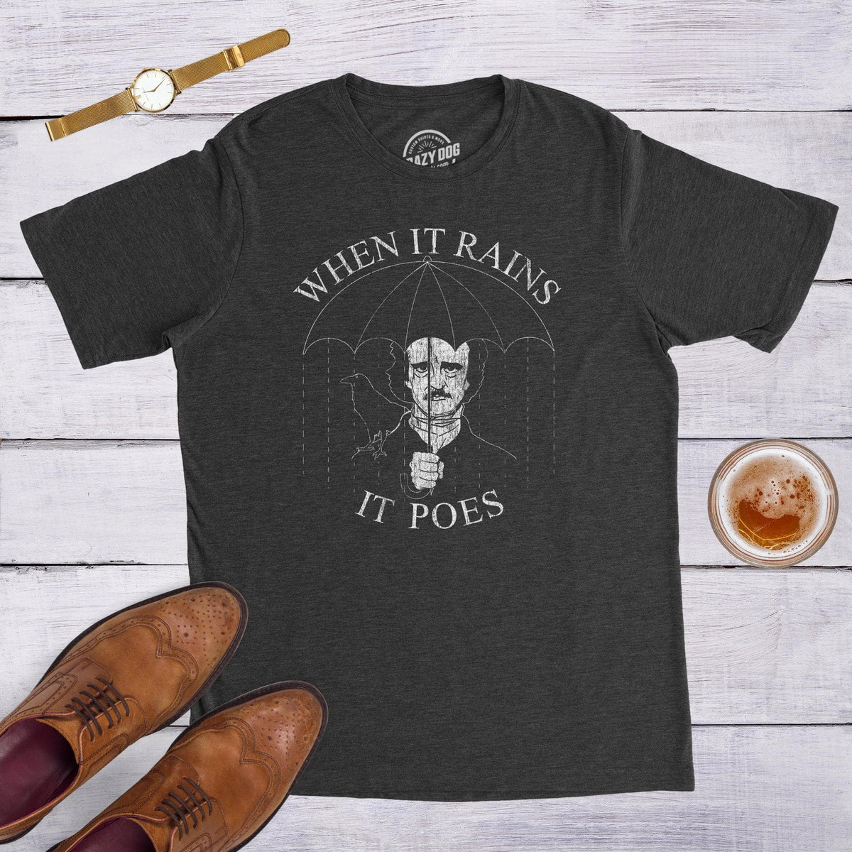 When It Rains It Poes Men&#39;s Tshirt  -  Crazy Dog T-Shirts