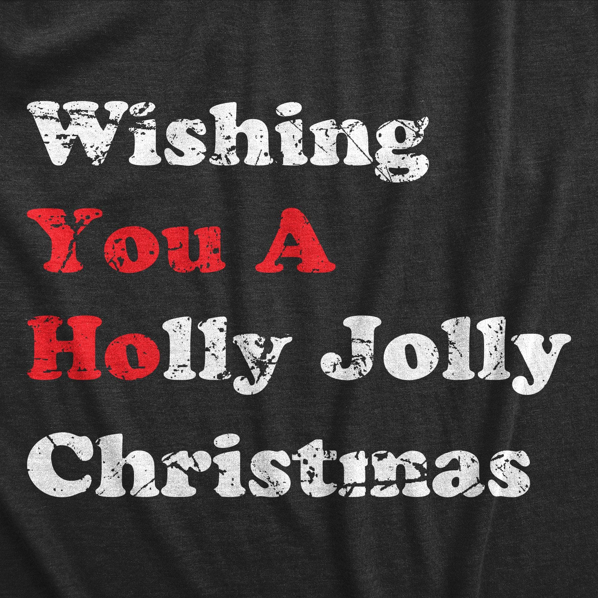 Wishing You a Holly Jolly Christmas Men's Tshirt  -  Crazy Dog T-Shirts