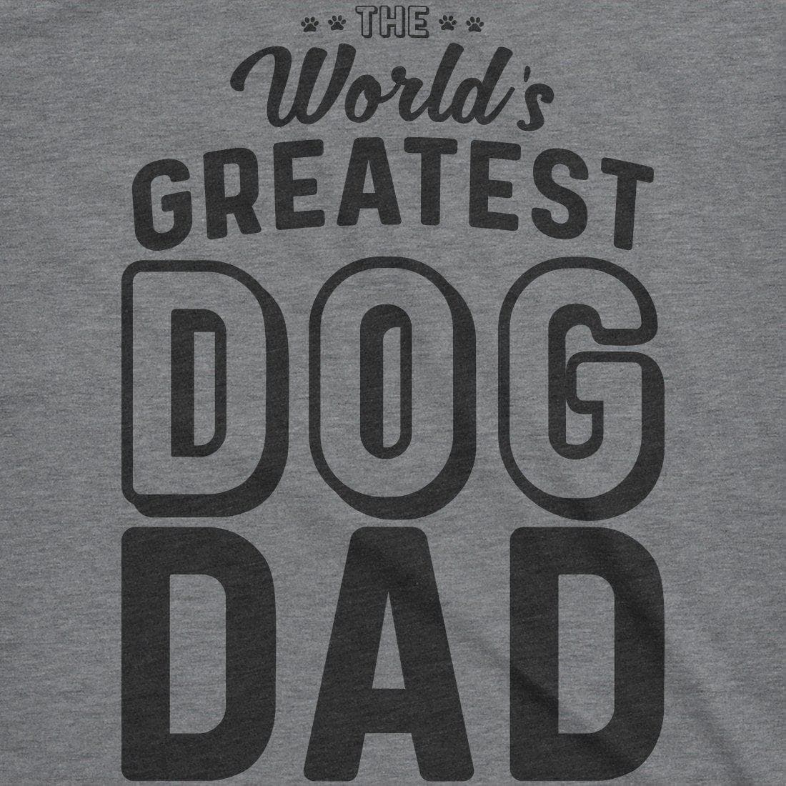 World's Greatest Dog Dad Men's Tshirt - Crazy Dog T-Shirts