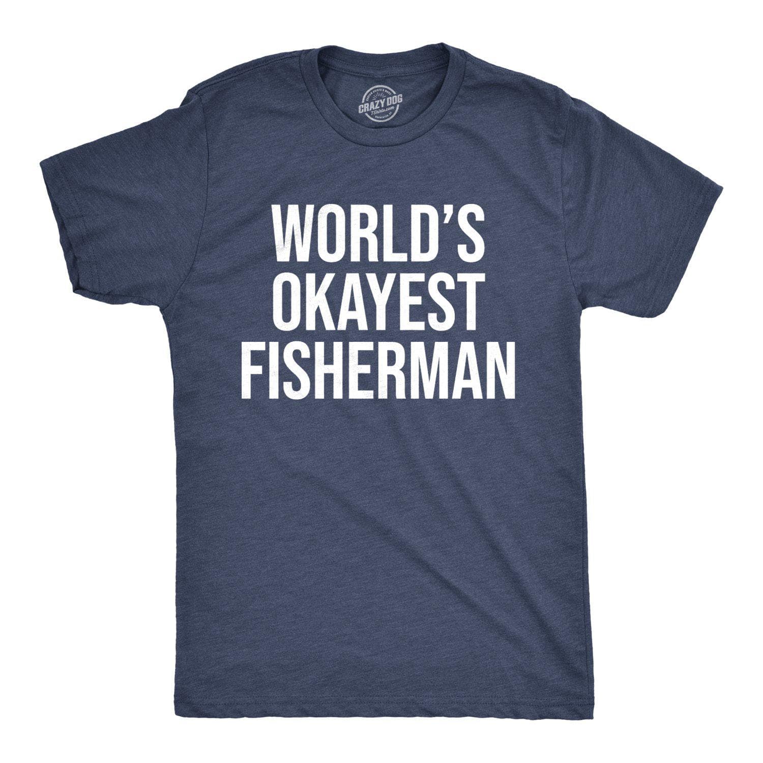 World's Okayest Fisherman Men's Tshirt - Crazy Dog T-Shirts