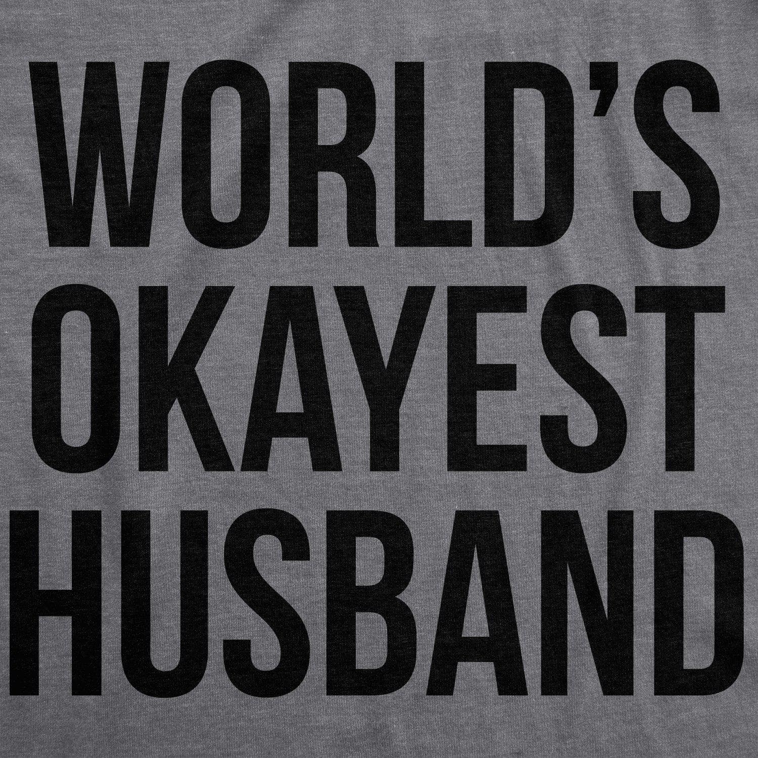 World's Okayest Husband Men's Tshirt  -  Crazy Dog T-Shirts