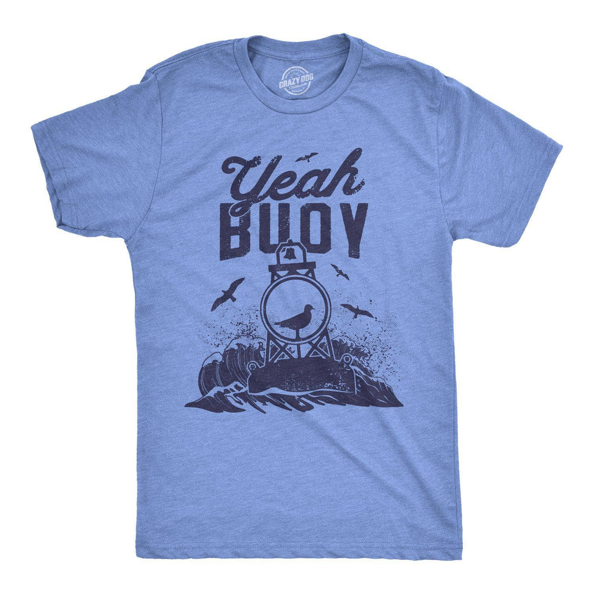 Yeah Buoy Men&#39;s Tshirt - Crazy Dog T-Shirts
