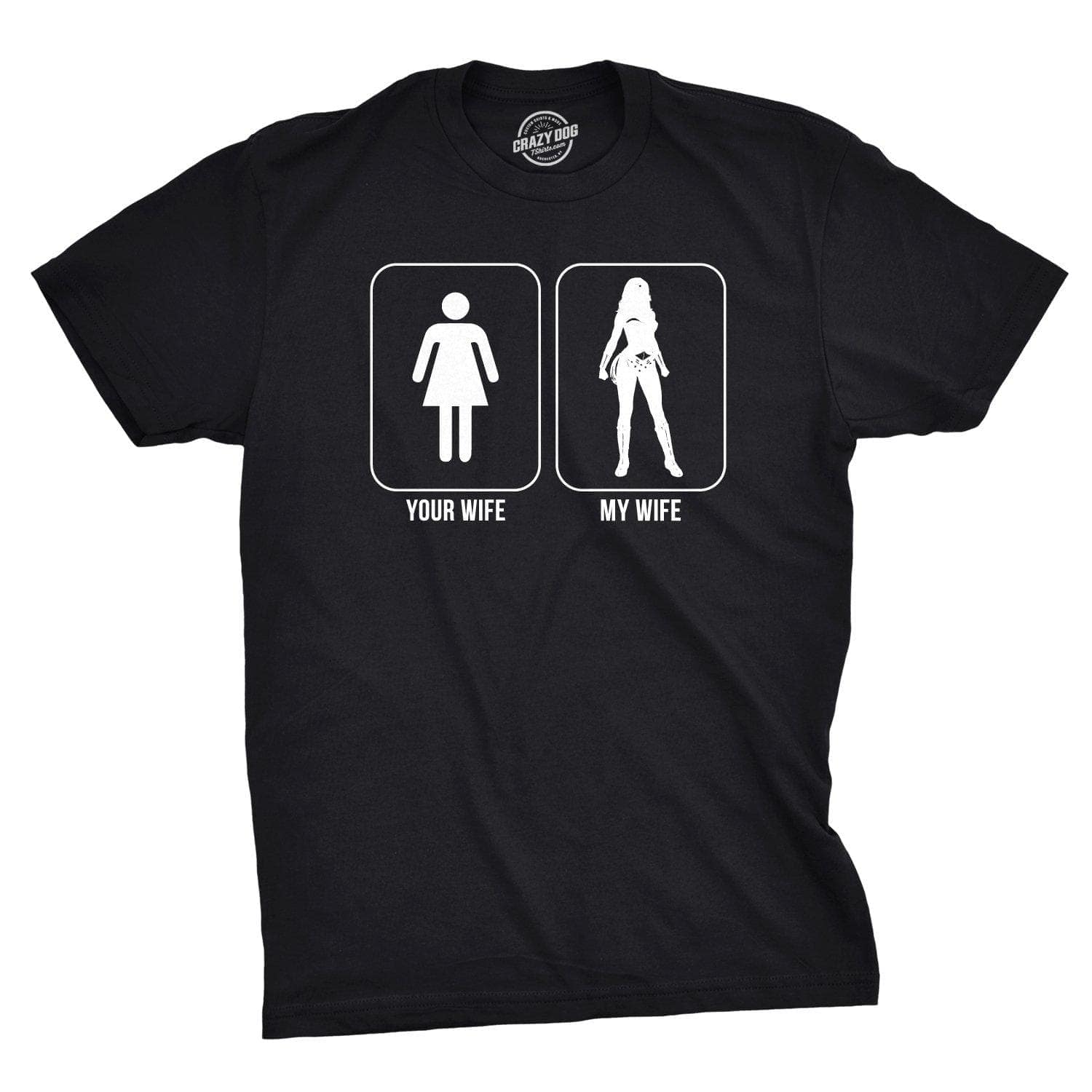 Your Wife My Wife Superhero Men's Tshirt  -  Crazy Dog T-Shirts