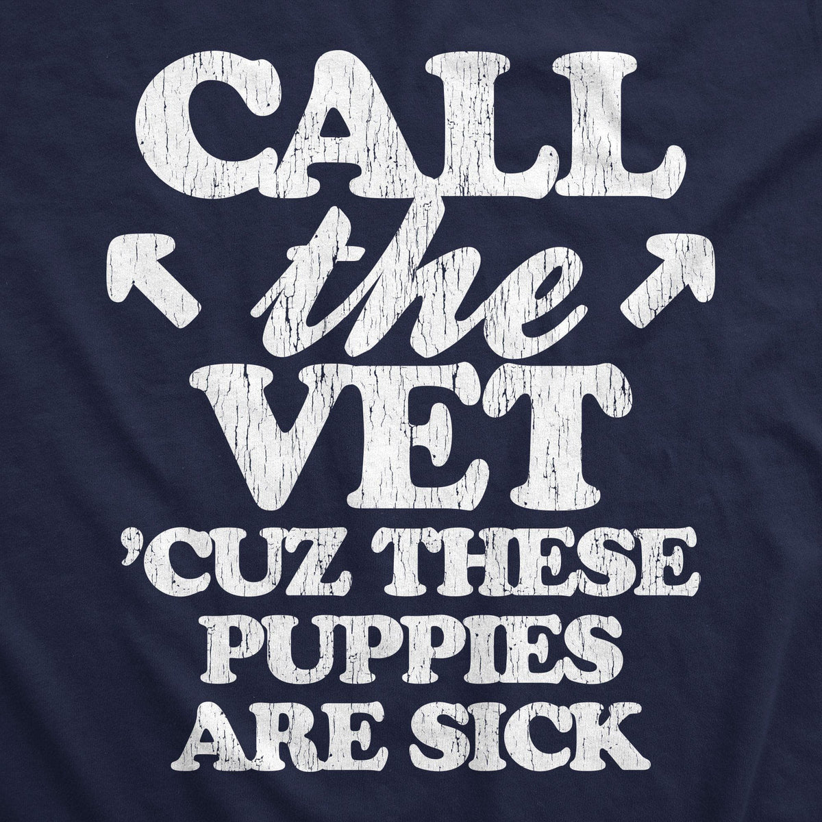 Call The Vet Cuz These Puppies Are Sick Men&#39;s Tank Top - Crazy Dog T-Shirts