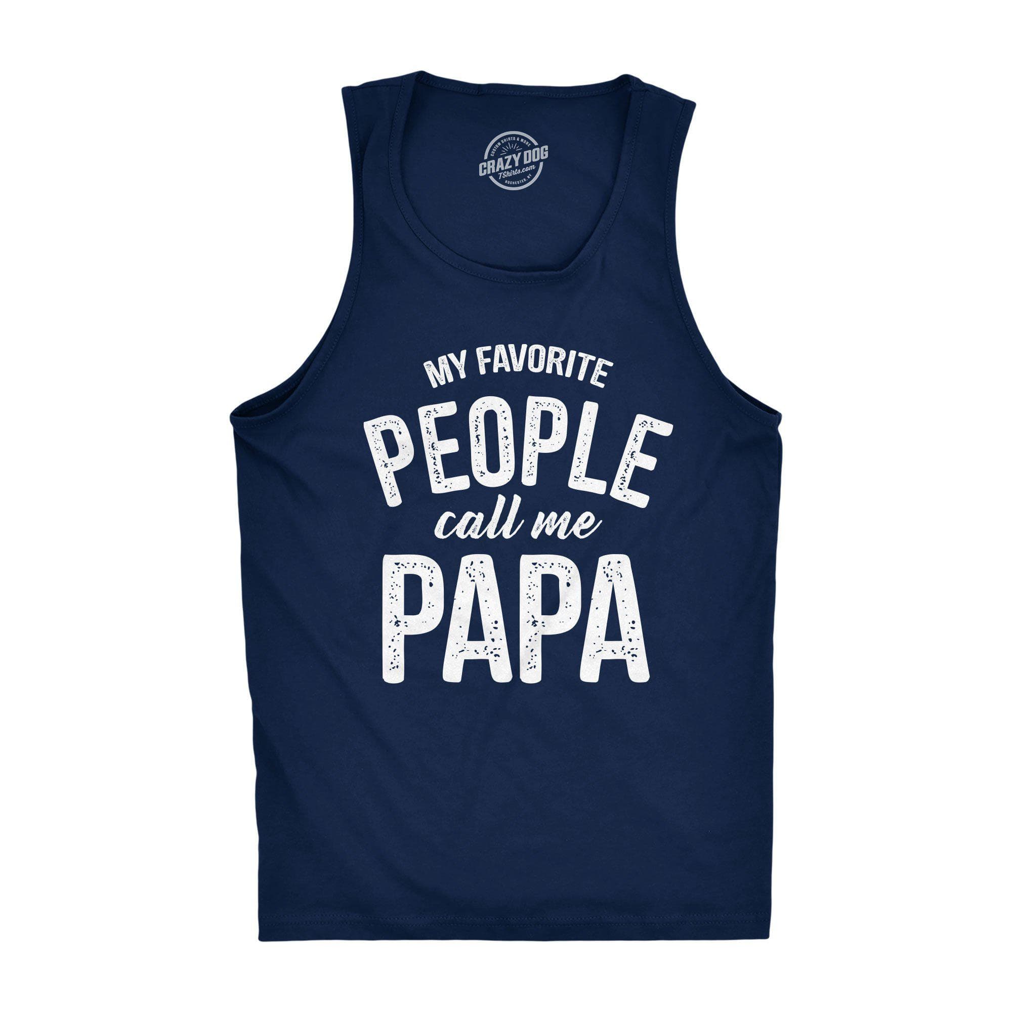 My Favorite People Call Me Papa Men's Tank Top - Crazy Dog T-Shirts