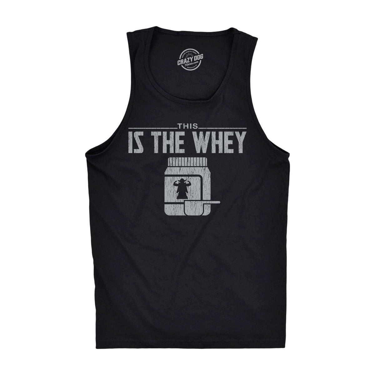 This Is The Whey Men&#39;s Tank Top - Crazy Dog T-Shirts