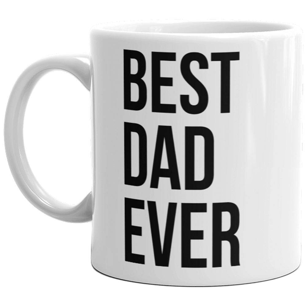 Best Dad Ever Mug Funny Father's Day Gift For Amazing Dad Coffee Cup-11oz  -  Crazy Dog T-Shirts