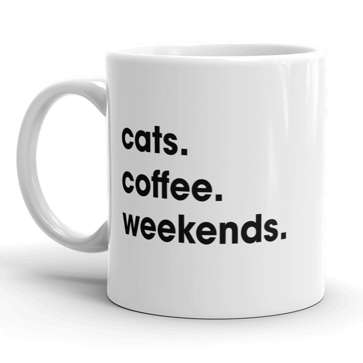 Cats Coffee Weekends Mug - Crazy Dog T-Shirts