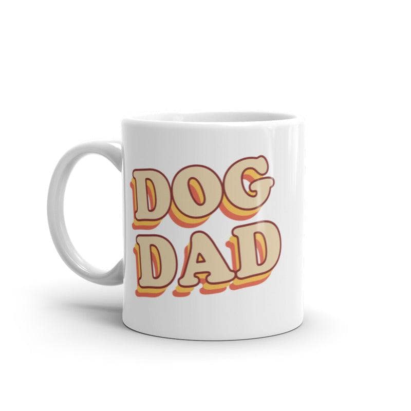 Dog Dad Mug Funny Puppy Lover Retro Pet Graphic Novelty Coffee Cup-11oz  -  Crazy Dog T-Shirts