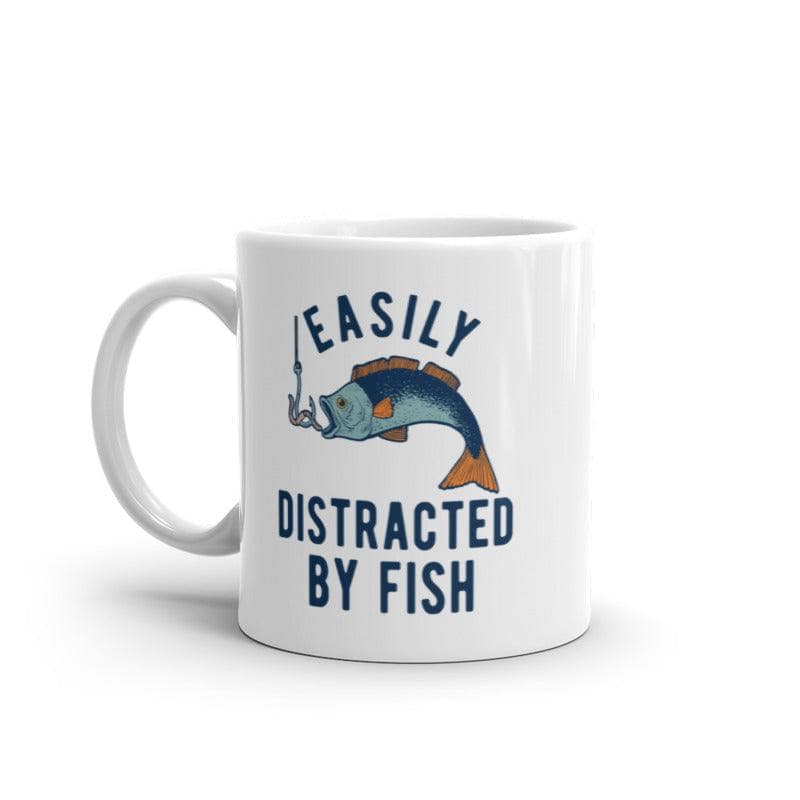 Easily Distracted By Fish Mug Funny Fishing Hook Catch Graphic Novelty Coffee Cup-11oz  -  Crazy Dog T-Shirts
