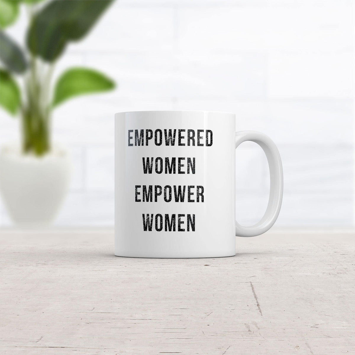 Empowered Women Empower Women Mug  -  Crazy Dog T-Shirts