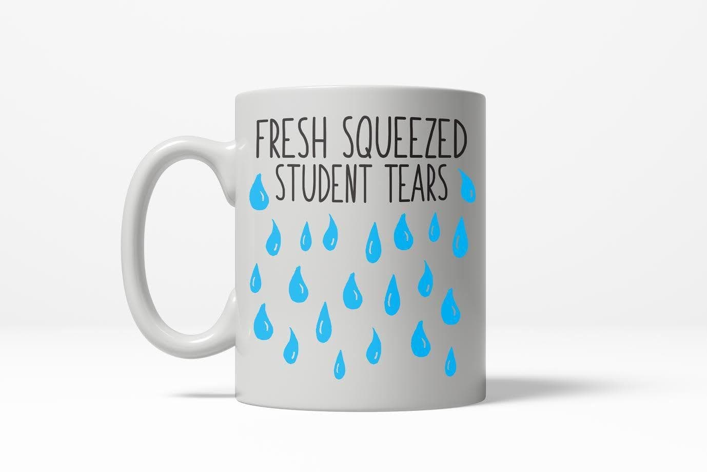 Fresh Squeeze Student Tears Mug - Crazy Dog T-Shirts