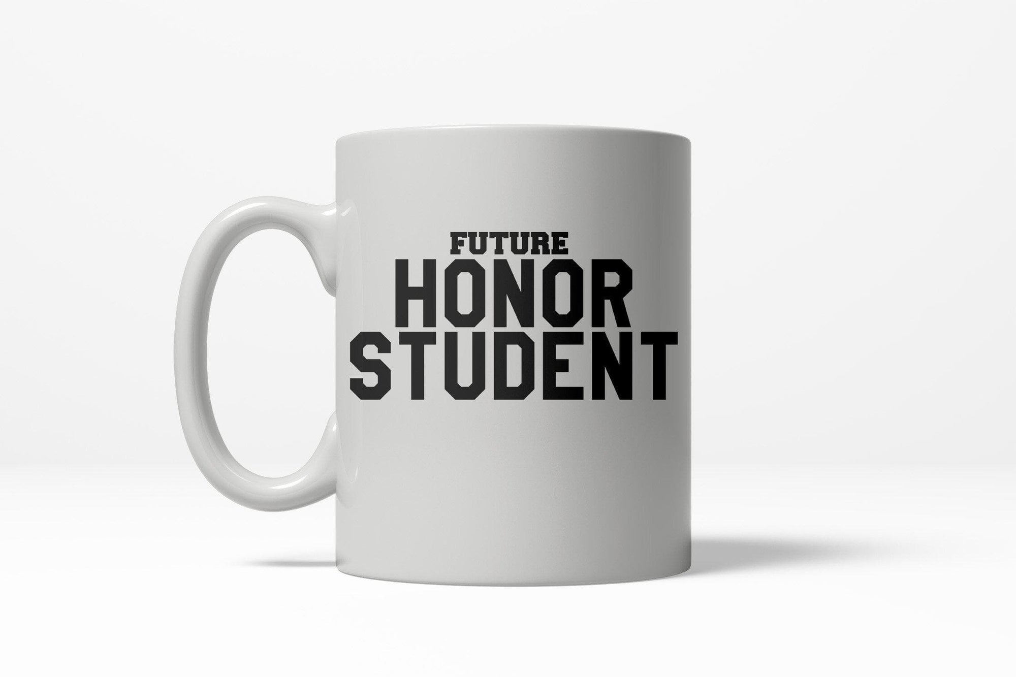 Future Honor Student Mug - Crazy Dog T-Shirts