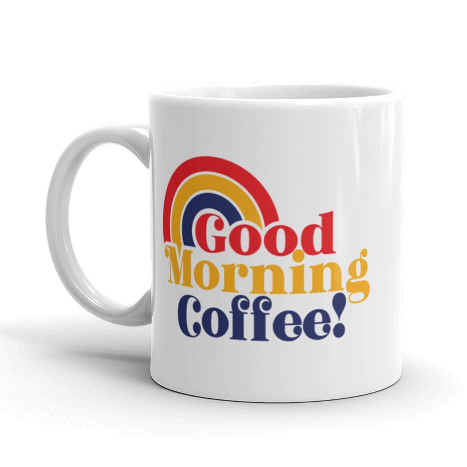 Good Morning Coffee Mug - Crazy Dog T-Shirts