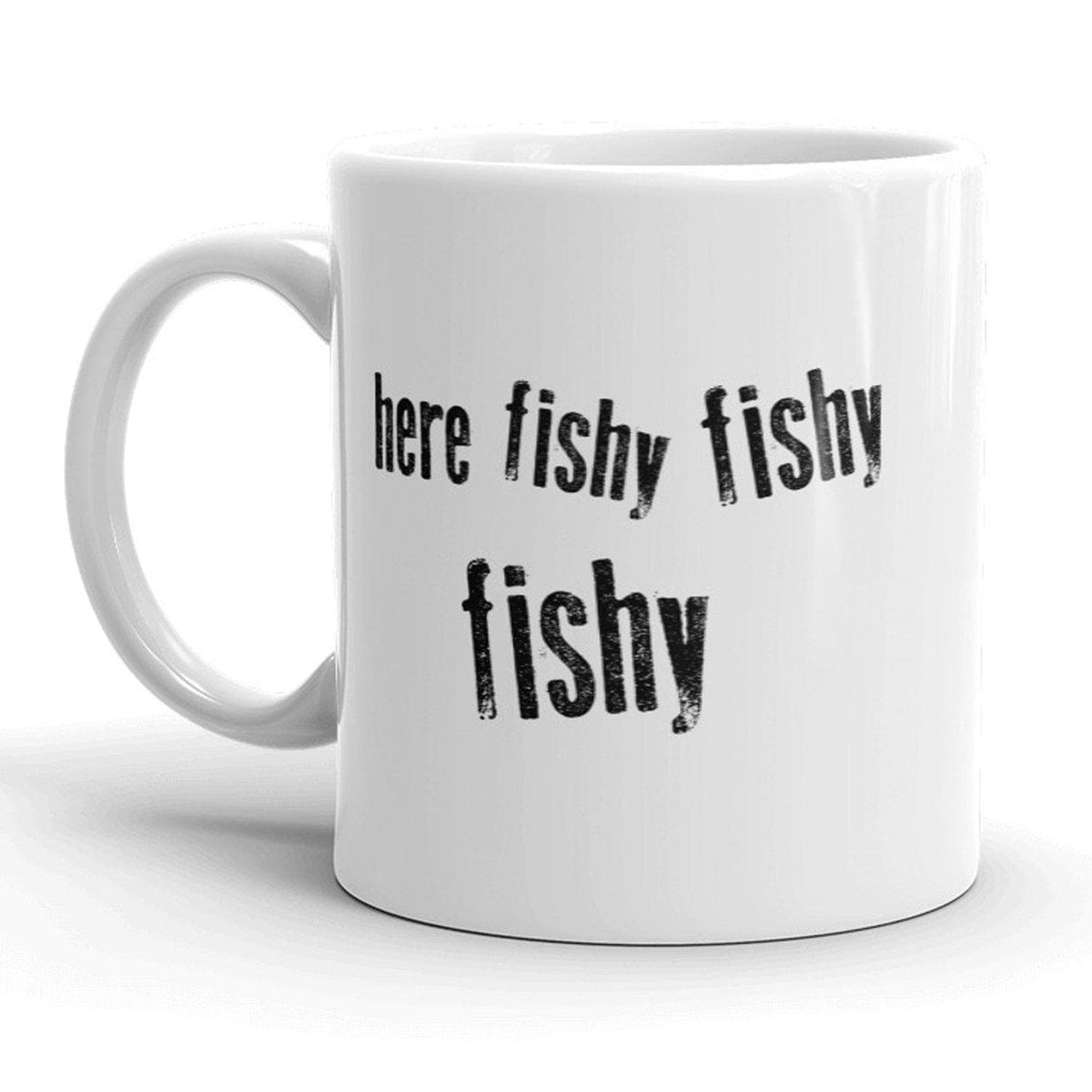 Here Fishy Fishy Mug - Crazy Dog T-Shirts