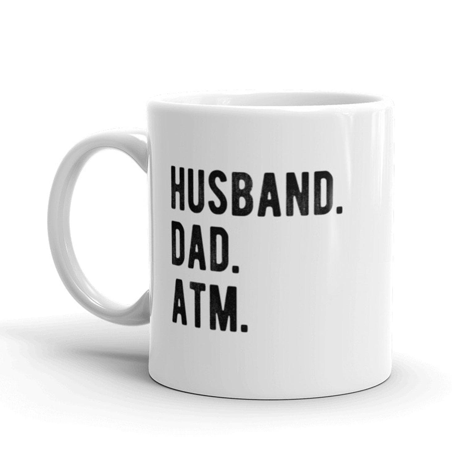 Husband Dad ATM Mug - Crazy Dog T-Shirts