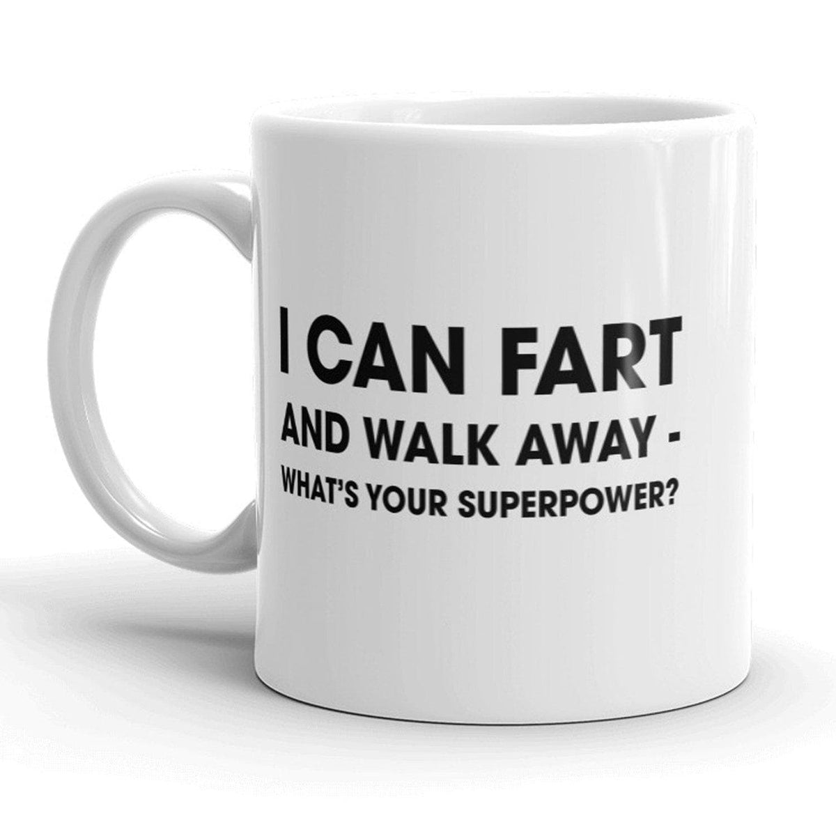 I Can Fart And Walk Away Mug - Crazy Dog T-Shirts