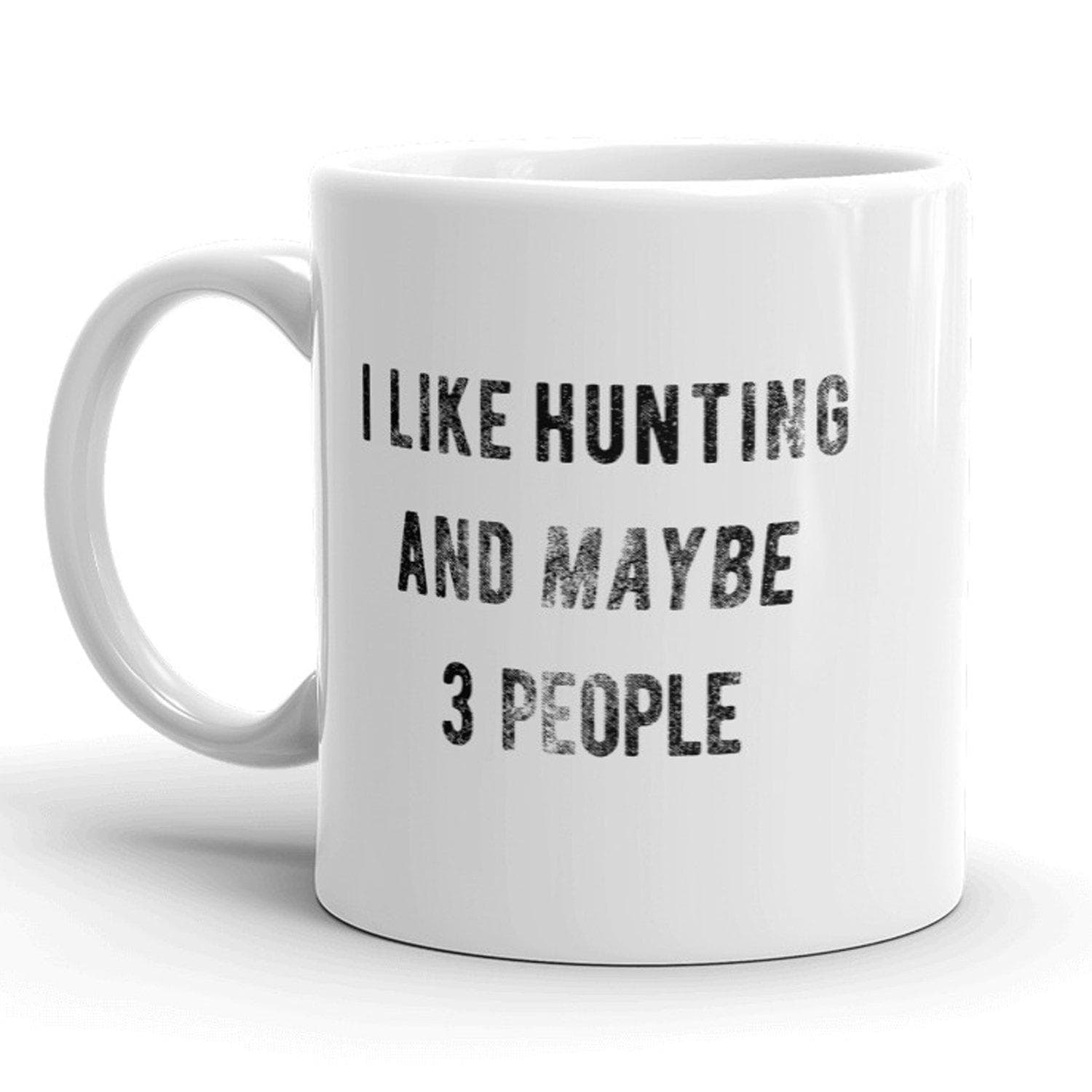 I Like Hunting And Maybe 3 People Mug - Crazy Dog T-Shirts