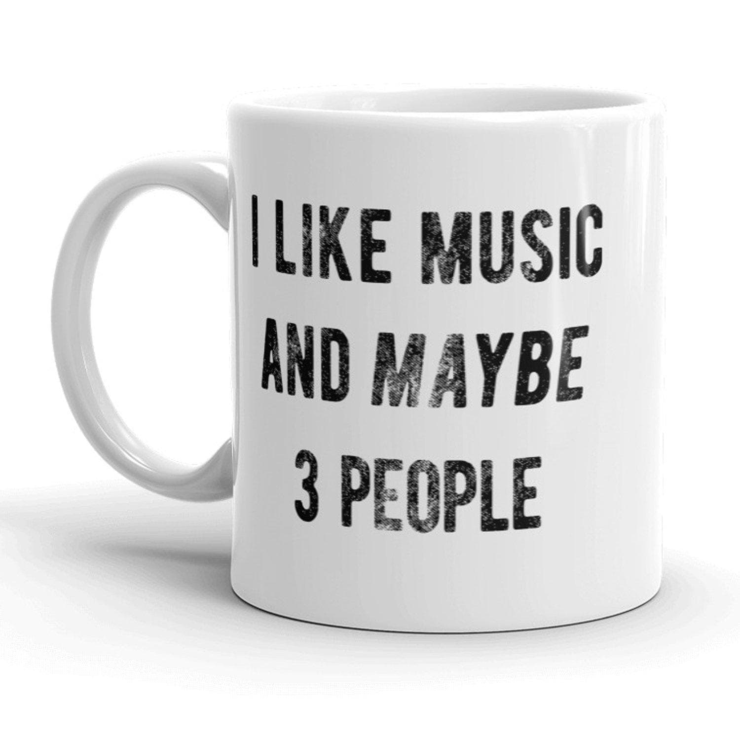I Like Music And Maybe 3 People Mug - Crazy Dog T-Shirts