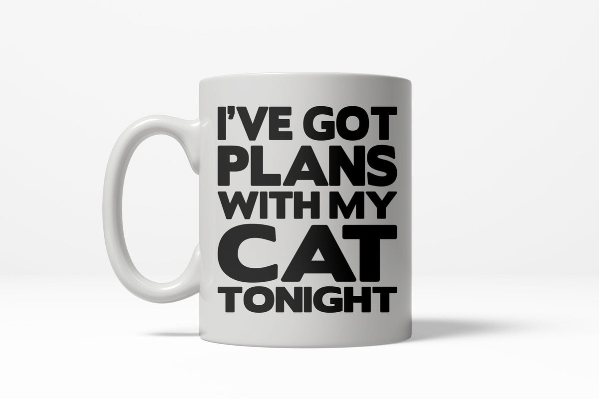 I&#39;ve Got Plans With My Cat Tonight Mug - Crazy Dog T-Shirts