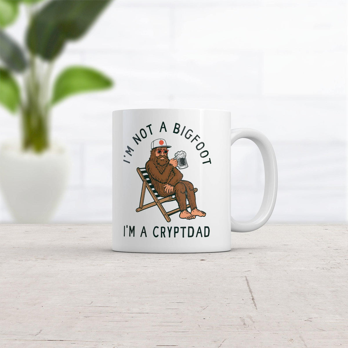Im Not A Bigfoot Im A Cryptdad Mug Funny Sarcastic Sasquatch Dad Joke Novelty Cup-11oz  -  Crazy Dog T-Shirts