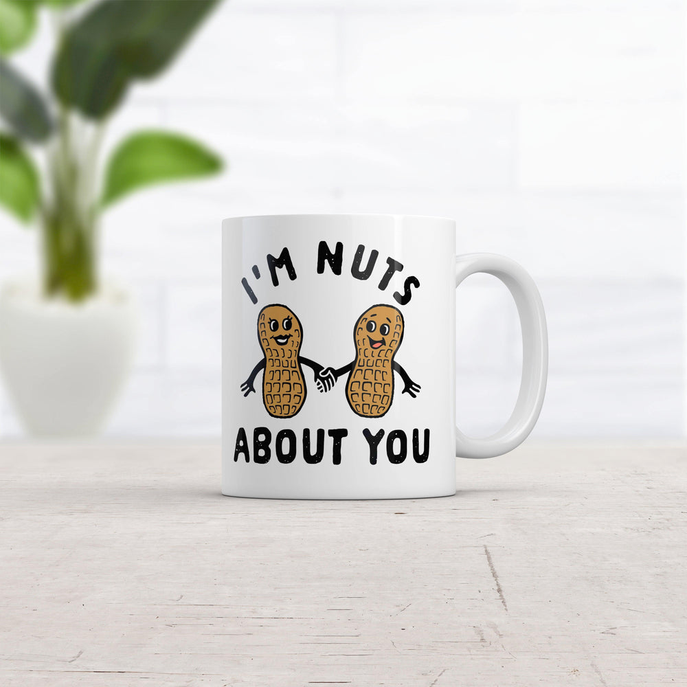 Im Nuts About You Mug Funny Peanut Couple Pun Graphic Novelty Coffee Cup-11oz  -  Crazy Dog T-Shirts
