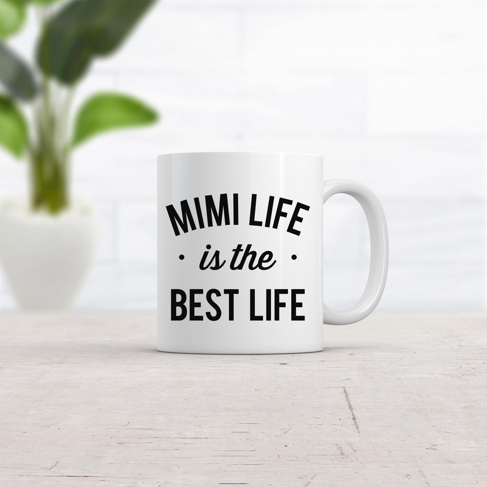 Mimi Life Is The Best Life Mug Cute Best Grandma Coffee Cup-11oz  -  Crazy Dog T-Shirts