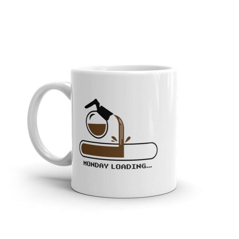 Monday Loading Mug Funny Sarcastic Load Bar Coffee Pot Graphic Novelty Cup-11oz  -  Crazy Dog T-Shirts