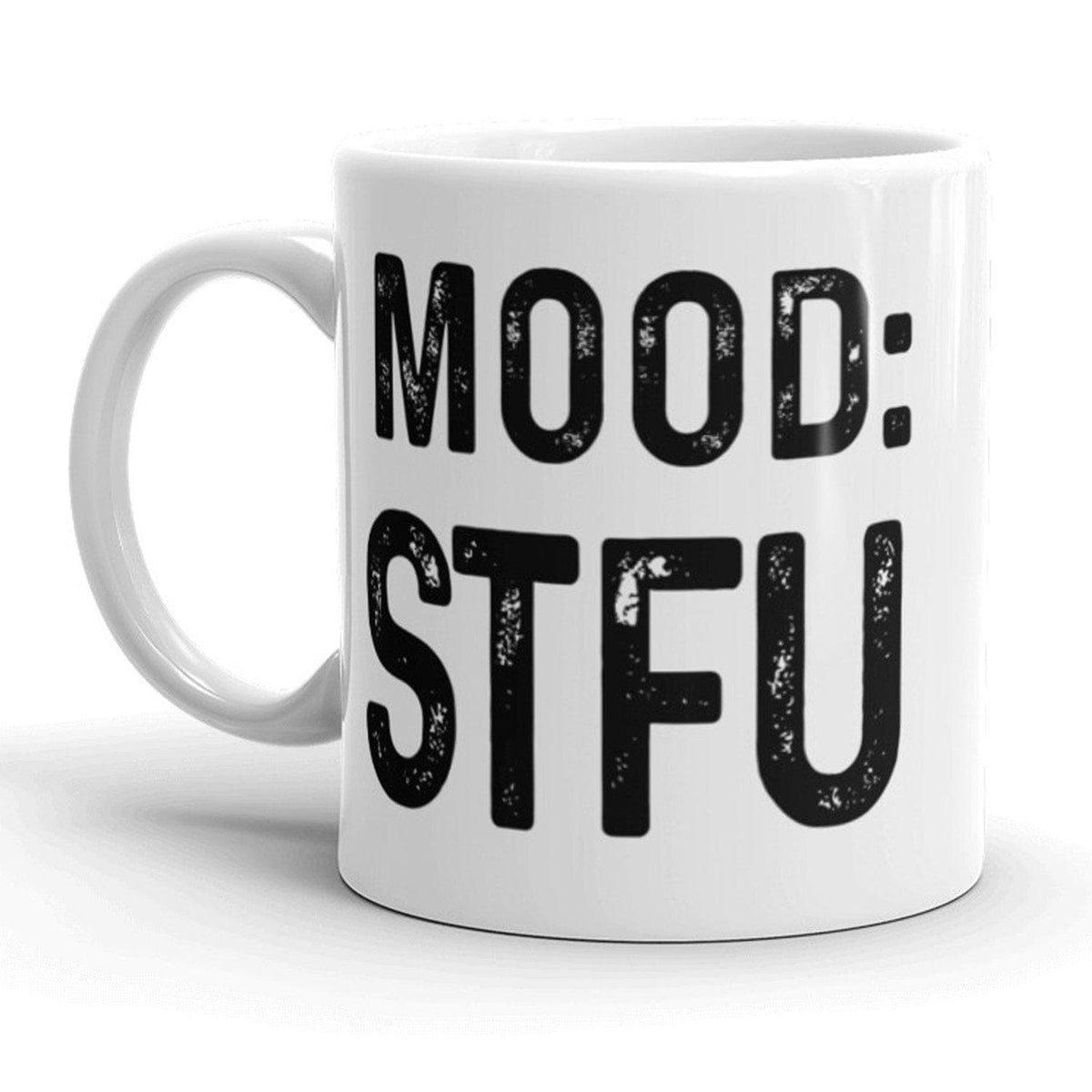 Mood: STFU Mug - Crazy Dog T-Shirts