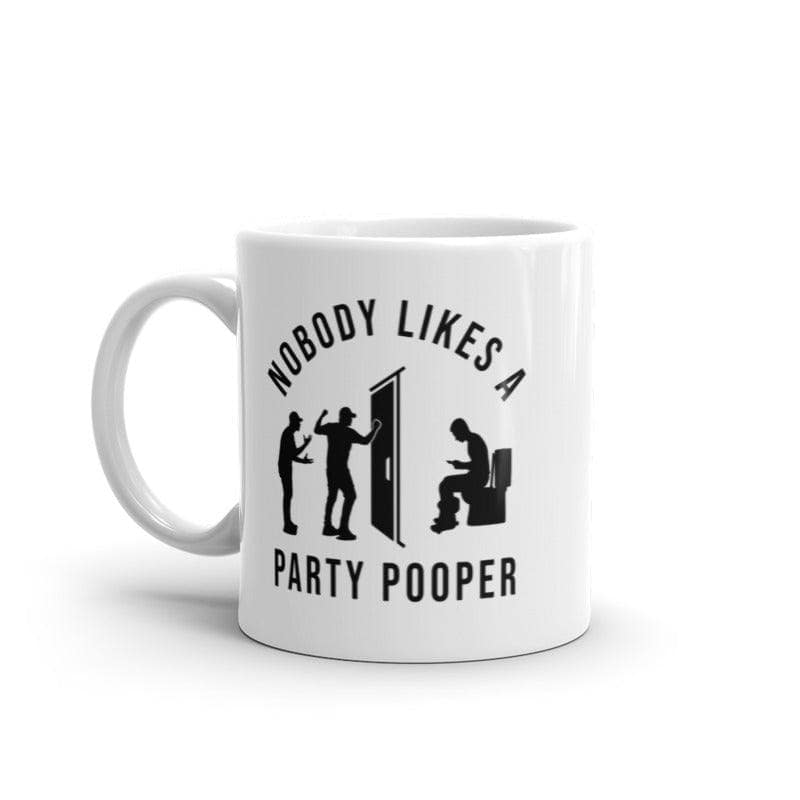 Nobody Likes A Party Pooper Mug Funny Social Event Pooping Graphic Novelty Coffee Cup-11oz  -  Crazy Dog T-Shirts