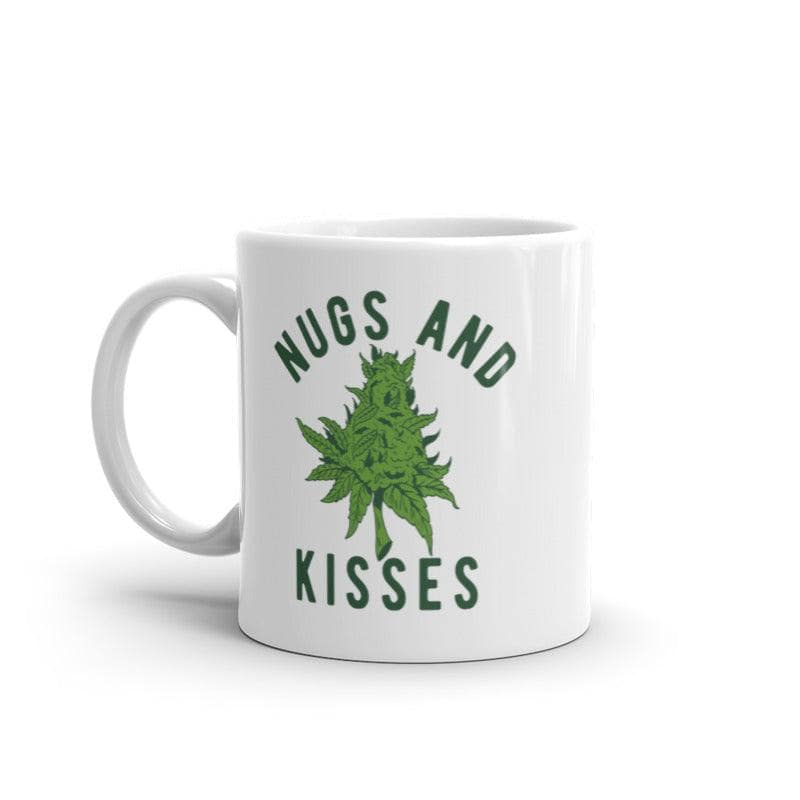 Nugs And Kisses Mug Funny 420 Pot Lovers Weed Graphic Novelty Coffee Cup-11oz  -  Crazy Dog T-Shirts