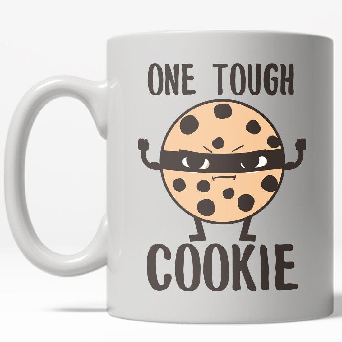 One Tough Cookie Mug - Crazy Dog T-Shirts