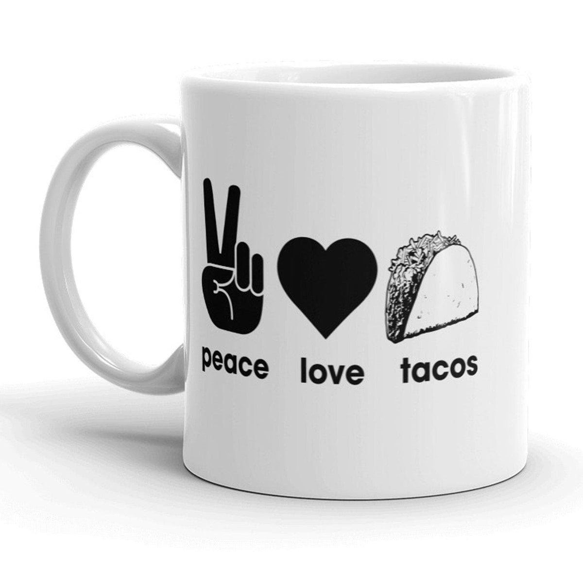 Peace Love Tacos Mug - Crazy Dog T-Shirts