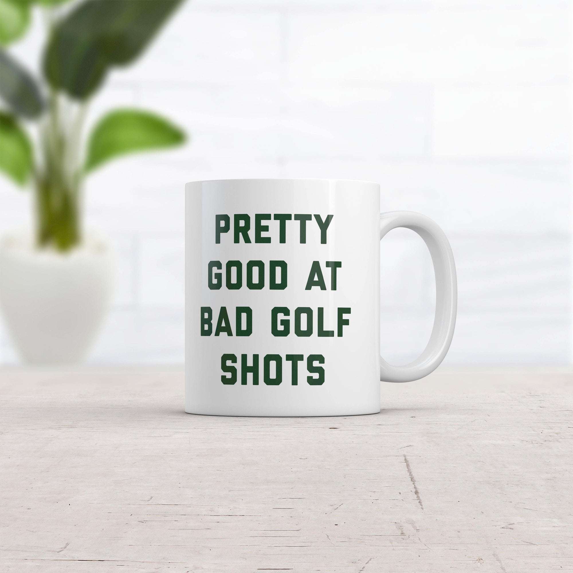 Pretty Good At Bad Golf Shots Mug Funny Sarcastic Golfing Skill Graphic Novelty Coffee Cup-11oz  -  Crazy Dog T-Shirts