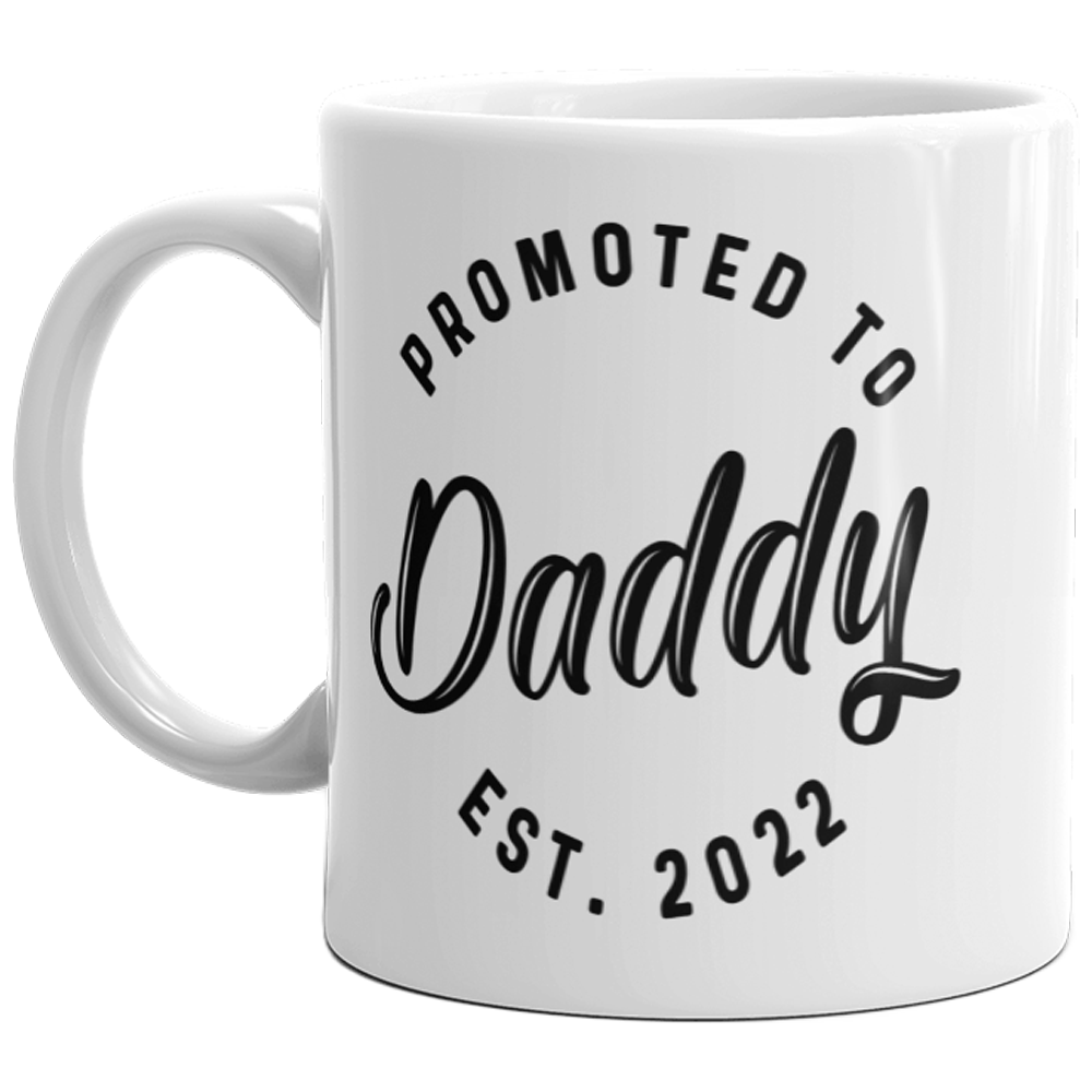 Promoted To Daddy 2022 Mug Funny Family Baby Announcement Coffee Cup-11oz  -  Crazy Dog T-Shirts