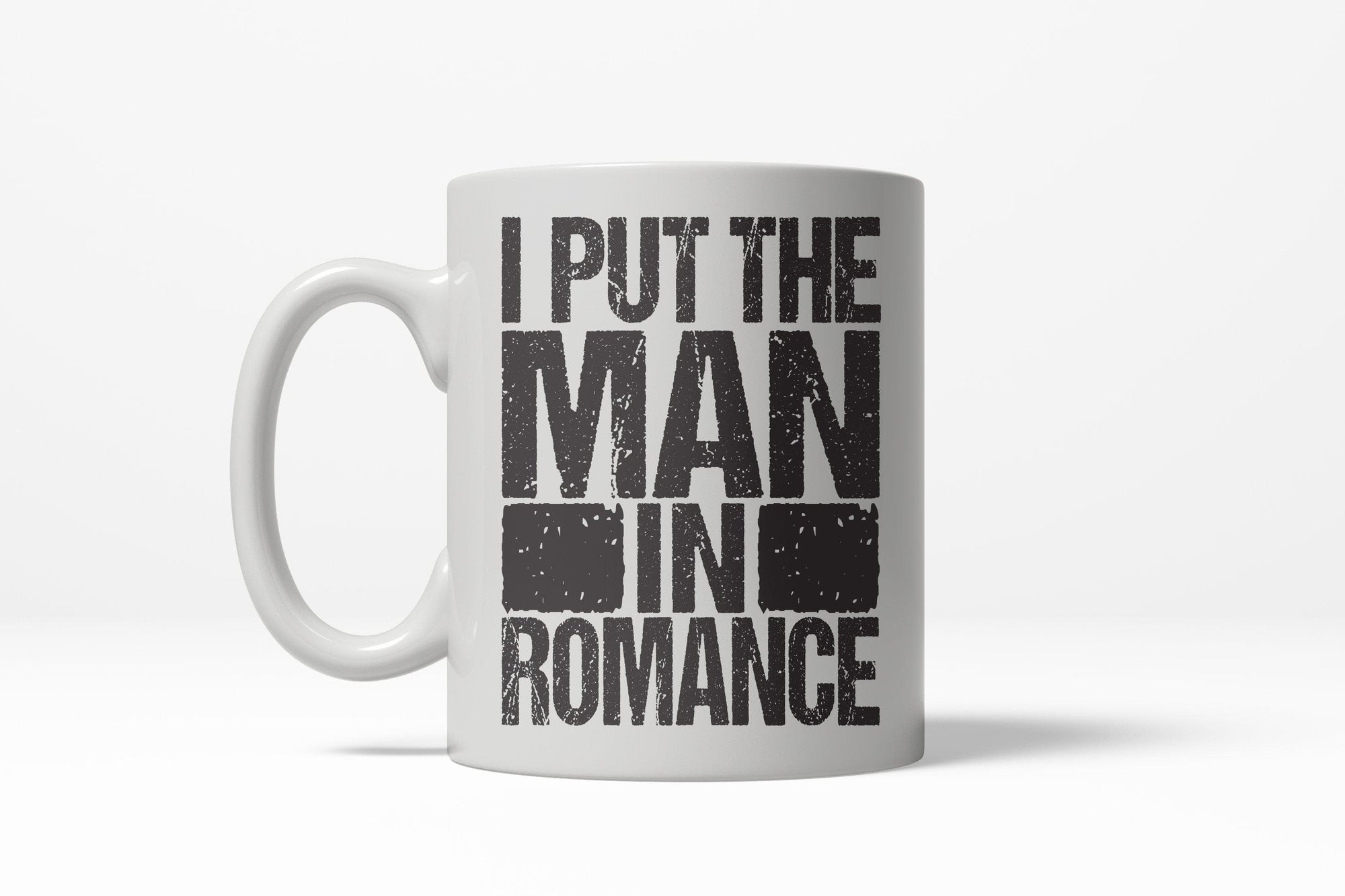 Put The Man In Romance Mug - Crazy Dog T-Shirts