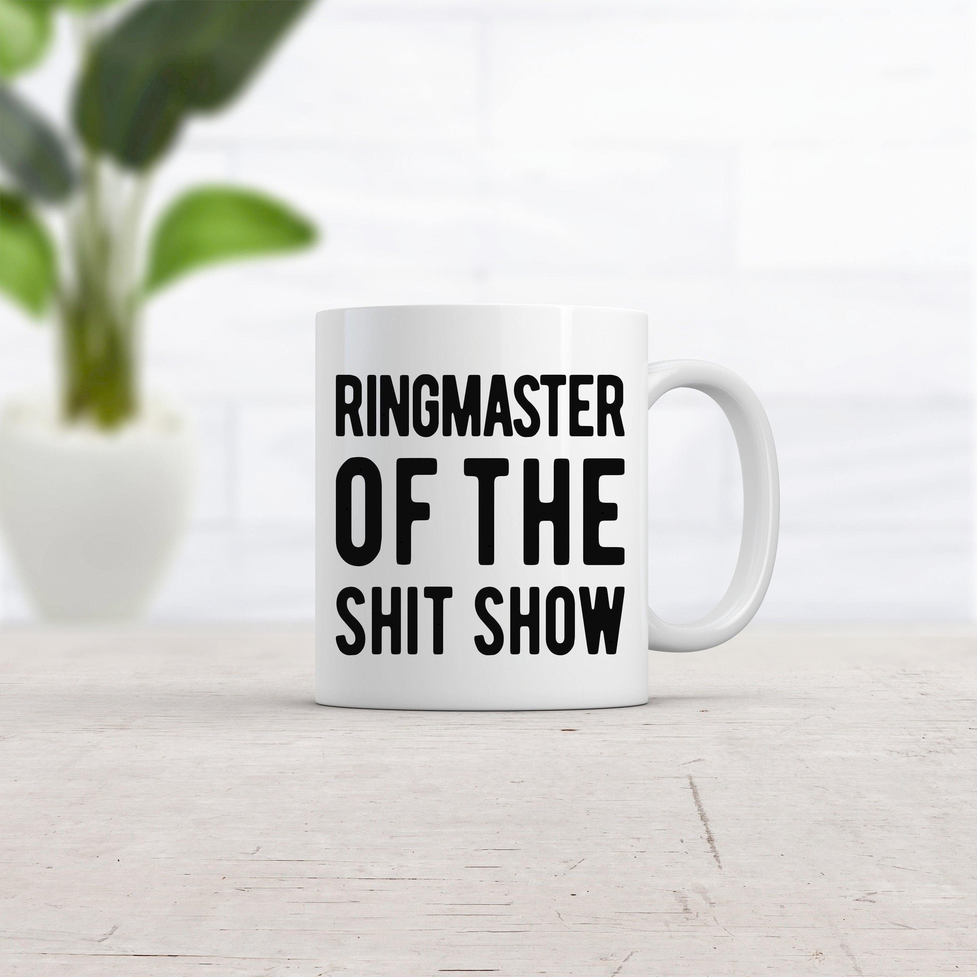 Ringmaster Of The Shit Show Mug  -  Crazy Dog T-Shirts