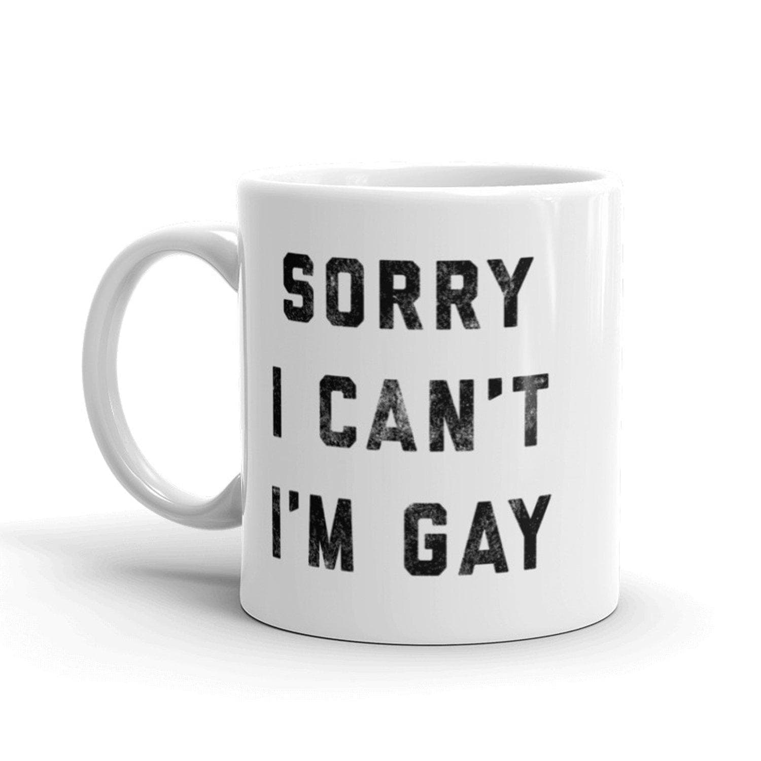 Sorry I Can't I'm Gay Mug - Crazy Dog T-Shirts