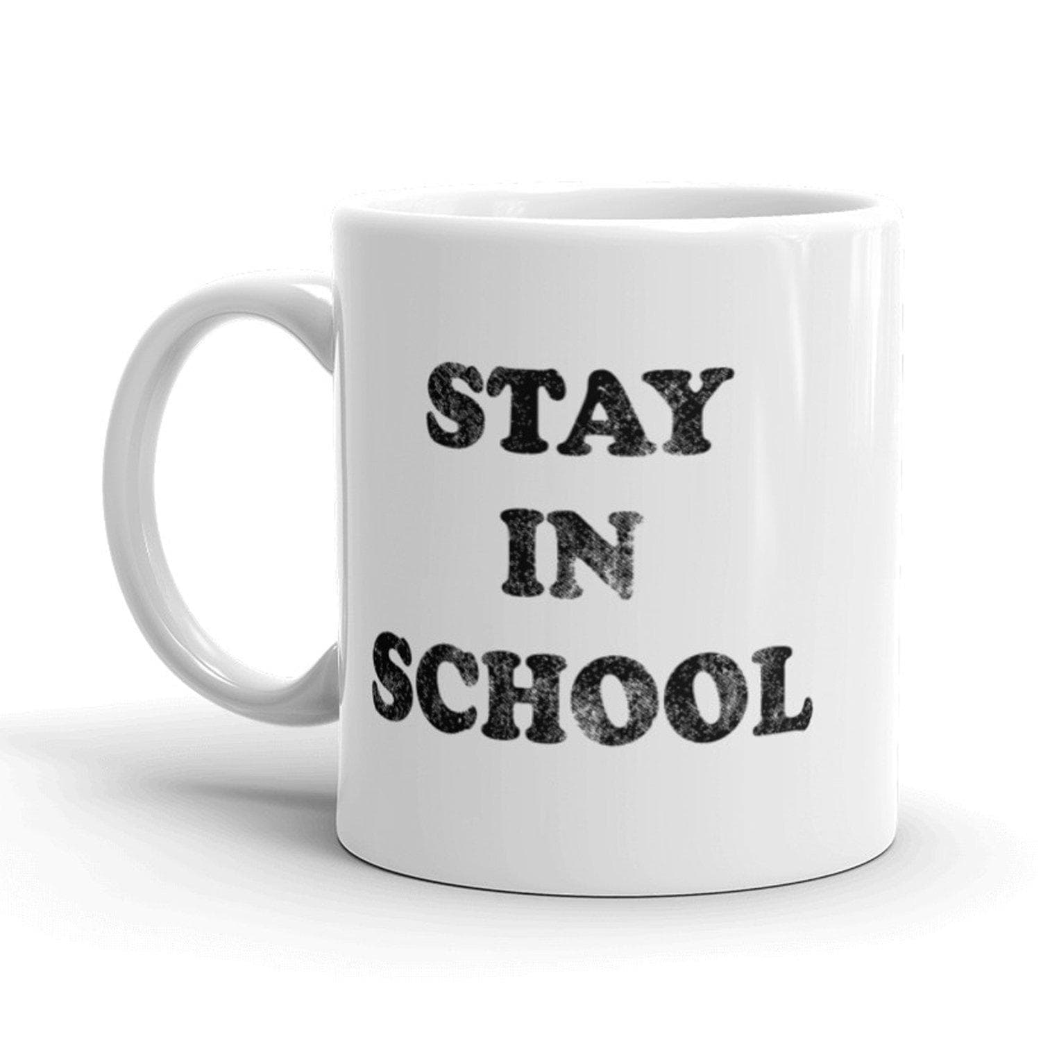 Stay In School Mug - Crazy Dog T-Shirts