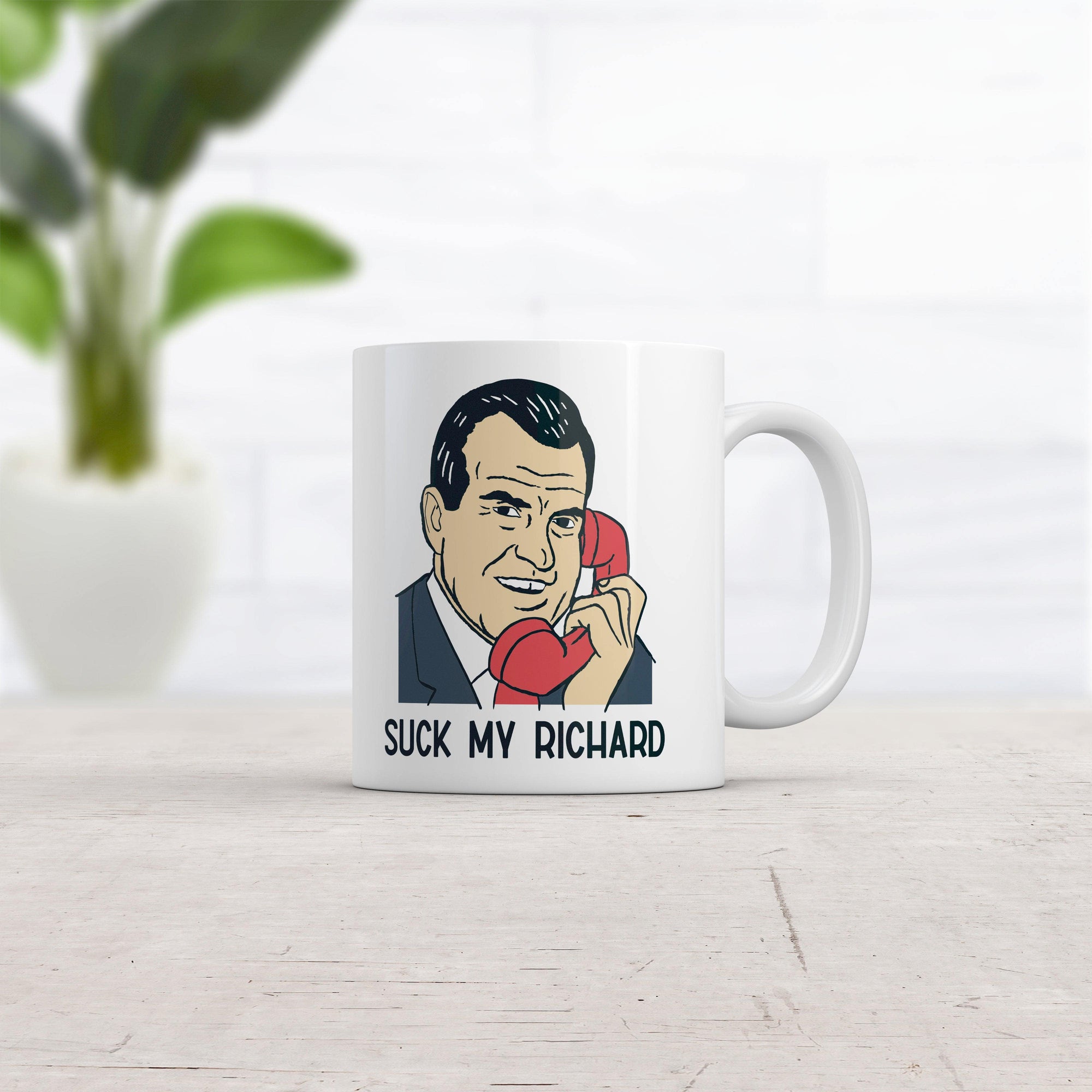 Suck My Richard Mug Funny Offensive Sex Joke Nixon Graphic Novelty Coffee Cup-11oz  -  Crazy Dog T-Shirts