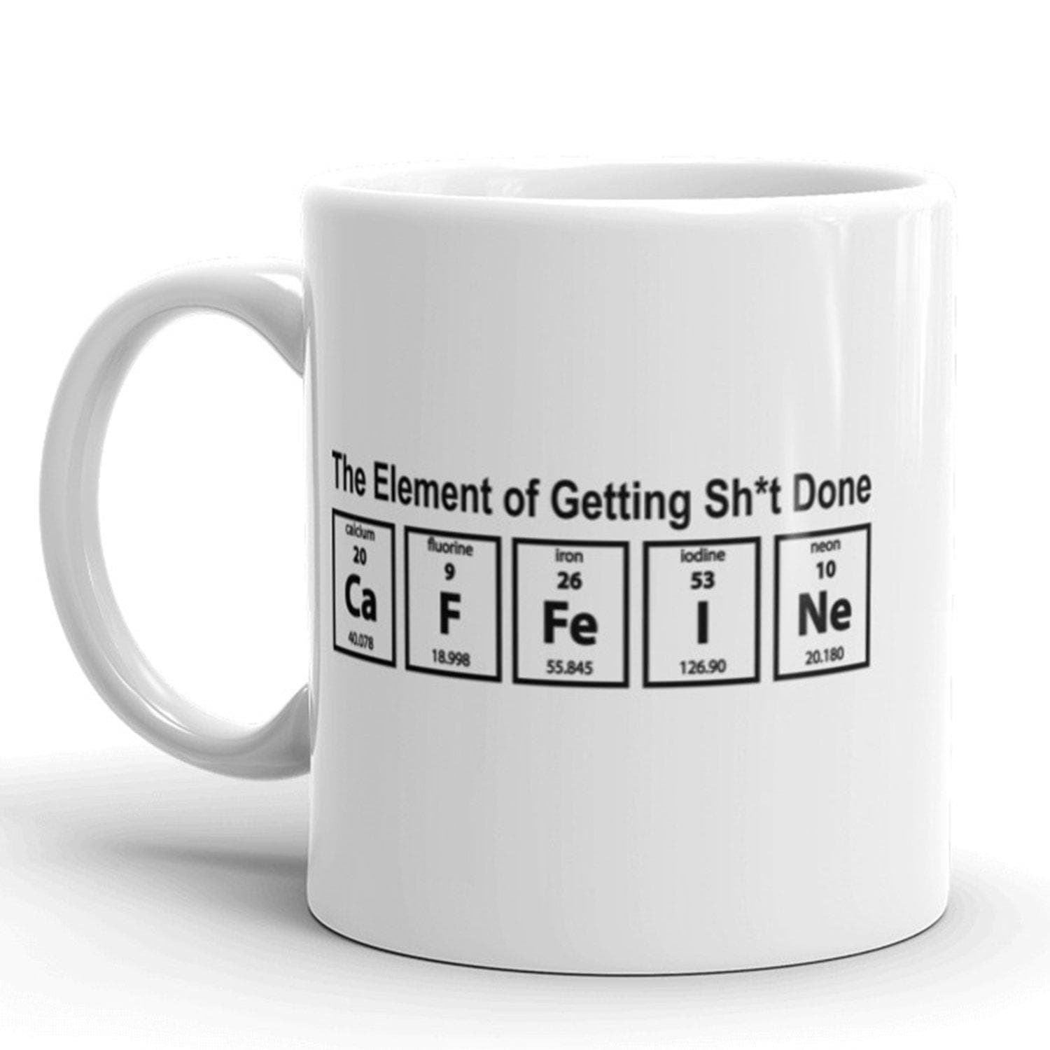 The Element Of Getting Shit Done Mug - Crazy Dog T-Shirts