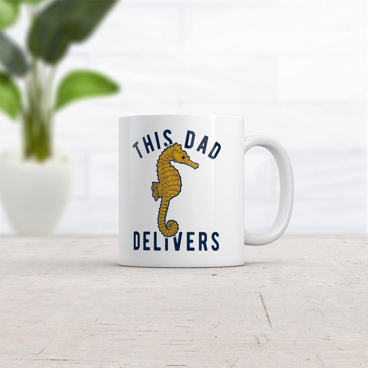 This Dad Delivers Mug Funny Sarcastic Fathers Day Joke Seahorse Graphic Novelty Cup-11oz  -  Crazy Dog T-Shirts