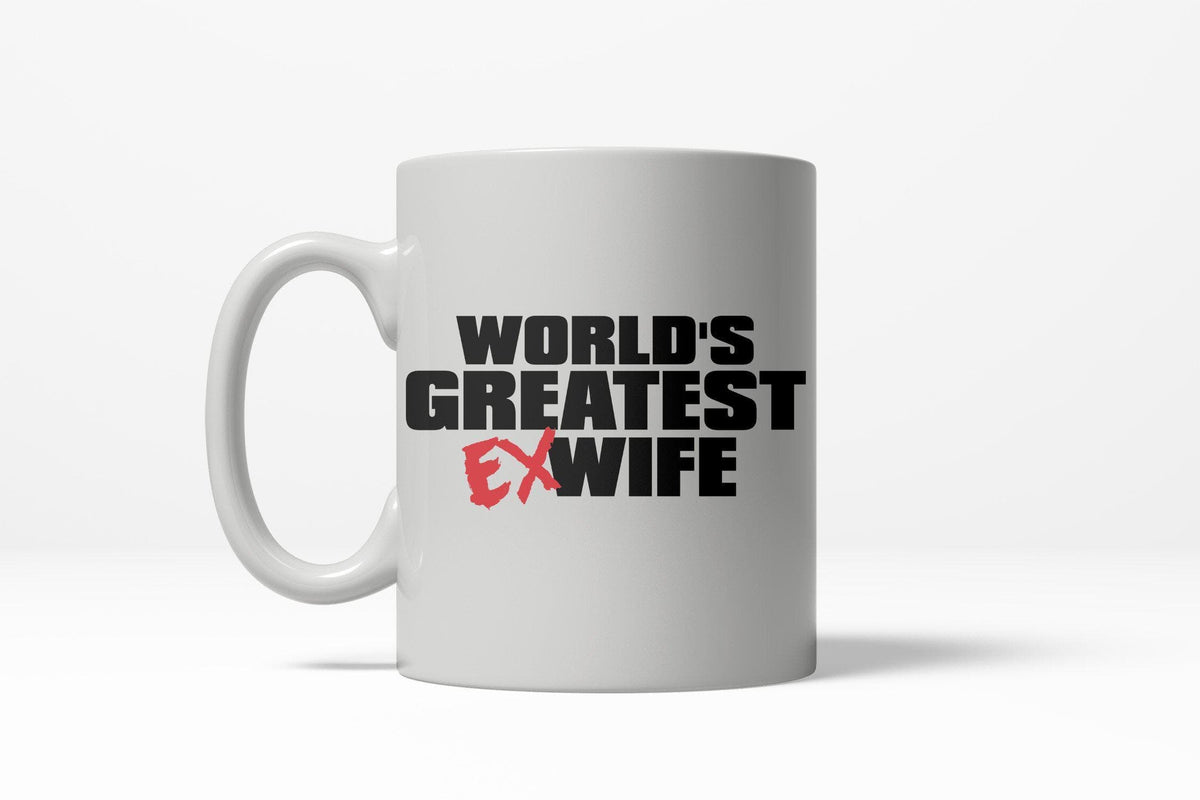 World&#39;s Greatest Ex-Wife Mug - Crazy Dog T-Shirts