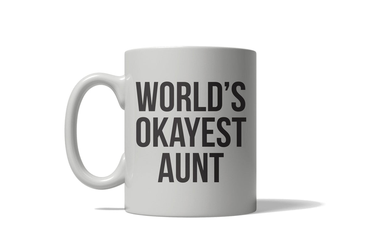 World&#39;s Okayest Aunt Mug - Crazy Dog T-Shirts