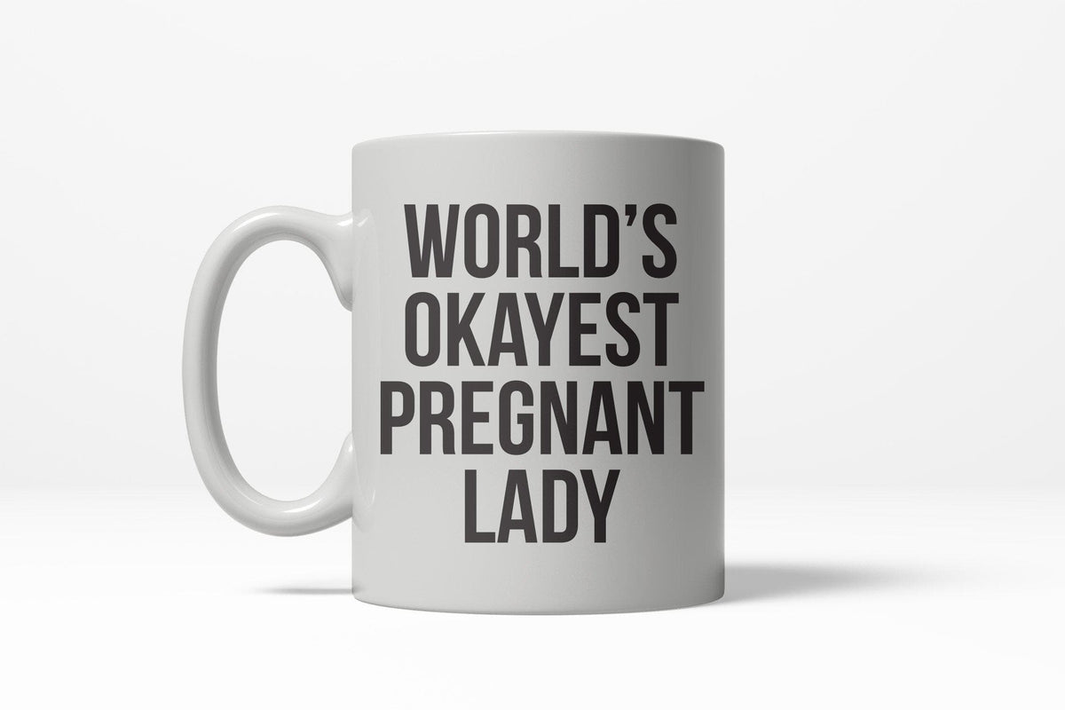 World&#39;s Okayest Pregnant Lady Mug - Crazy Dog T-Shirts