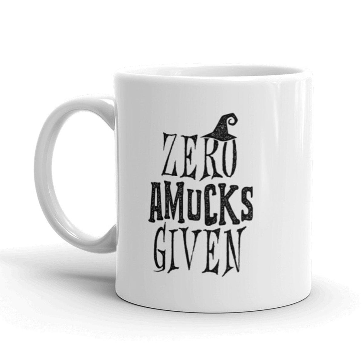 Zero Amucks Given Mug - Crazy Dog T-Shirts